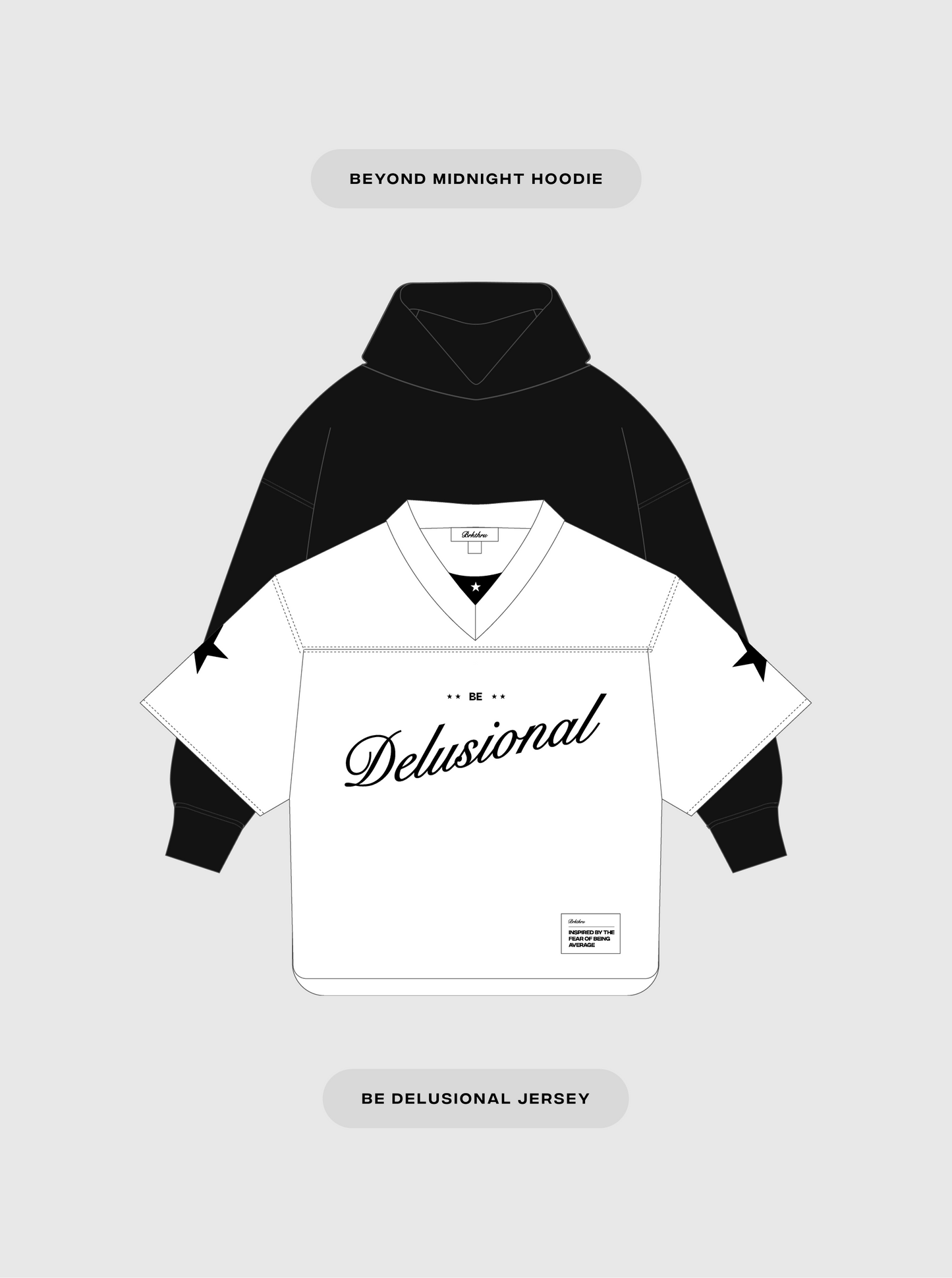 Classic Hoodie + 'Be Delusional' Jersey